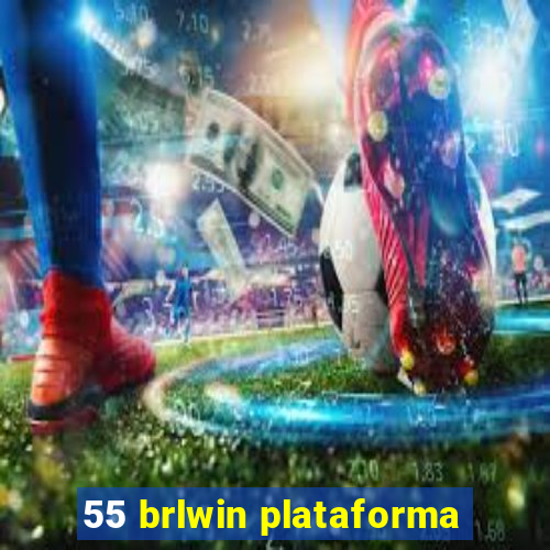 55 brlwin plataforma